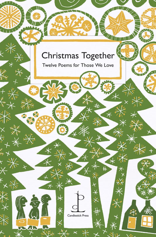 Christmas Together- Twelve Poems For Those We Love